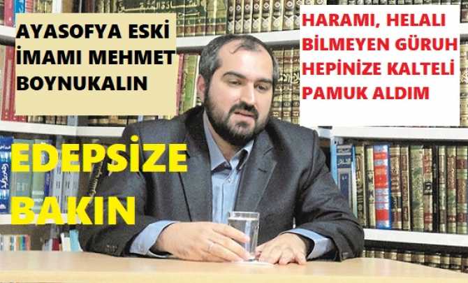 HEM BOYNUKALIN, HEMDE KAFASI KALIN BU EDEPSİZE HADDİNİ BİLDİRECEK, DEVLETİN HARBİ BİR YETKİLİSİ YOK MU? BU ADAM KENDİNİ DEVLET Mİ SANIYOR?