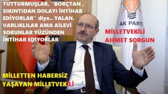 MİLLETİN DERDİNDEN HABERSİZ MİLLETVEKİLİ DİYOR Kİ; 