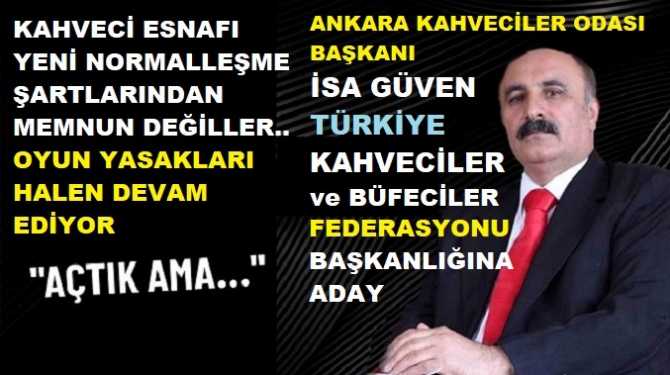 Kahveci esnafı; kapanmalar sürecinde, kendilerine sahip çıkmayan Kahveciler Federasyon Başkanı ve yönetimi ile hesaplaşmaya hazırlanıyor. Ankara Kahveciler Odası Başkanı İsa Güven, Federasyon Başkanlığına resmen Aday