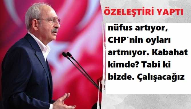 KILIÇDAROĞLU'ndan, FLAŞ ÖZELEŞTİRİ . 