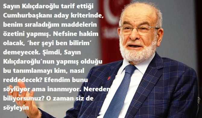 Kılıçdaroğlu'nun tarif ettiği Cumhurbaşkanı kriterlerine destek veren Saadet lideri Karamollaoğlu, 