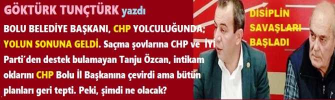 BOLU BELEDİYE BAŞKANI, CHP YOLCULUĞUNDA; YOLUN SONUNA GELDİ. Saçma şovlarına CHP ve İYİ Parti’den destek bulamayan Tanju Özcan, intikam oklarını CHP Bolu İl Başkanına çevirdi ama bütün planları geri tepti. Peki, şimdi ne olacak?