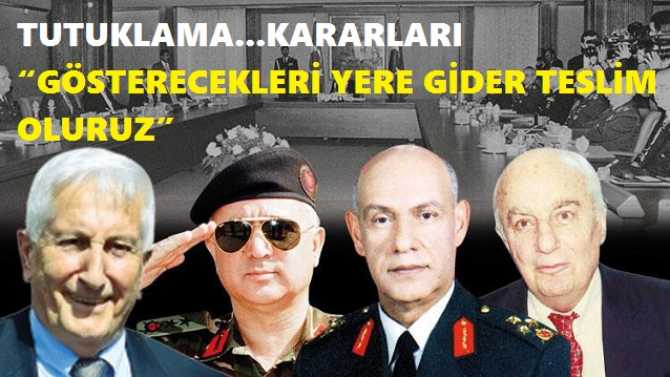 14 EMEKLİ GENERALE TUTUKLAMA KARARI