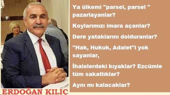 CHP’li Hukukçu Erdoğan Kılıç : “En küçüğü 82 yaşında. Paşalar; nazlanmadan, sızlanmadan ‘paşa, paşa’ yatacaklar.. Ya sarıklı paşa? Çok yaşa. Kazasız belasız emeklilik”