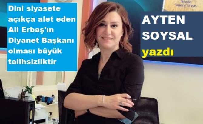 “Diyanet İşleri Başkanı, LAİKLİK ilkesi doğrultusunda, sadece Din adına konuşan devlet görevlisidir. Birilerinin çıkarları adına konuşan ve konuşturulan kişi olması, Anayasaya aykırıdır. Sayın Erbaş, ya yasalara uy, ya da istifa et”