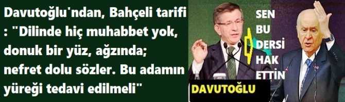 Davutoğlu'ndan, Bahçeli tarifi : 