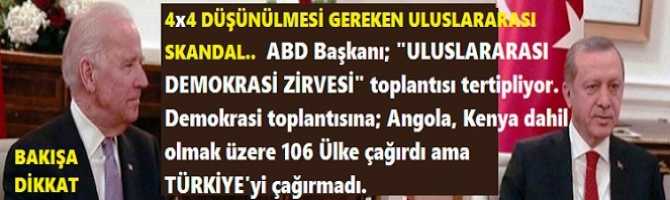 DÜŞÜNÜLMESİ GEREKEN; 4X4 ULUSLARARASI SKANDAL. ABD Başkanı; 