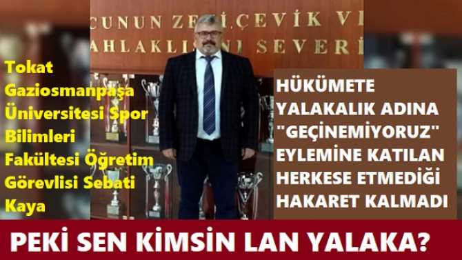 YAHU ÖĞRETİM GÖREVLİSİ, SEN KİMSİN? Bu ülkenin Savcısı, Hakimi, Güvenlik güçleri var.. Yalakalık mesajları verme, haddini bil