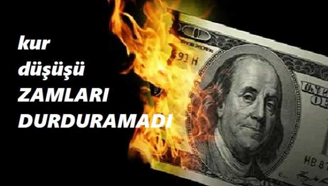 DOLAR DÜŞTÜ AMA ZAMLAR İNMEDİ.. HATTA ZAMLAR DEVAM EDECEK