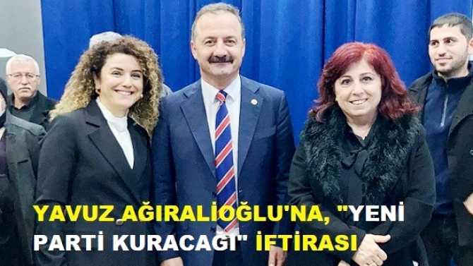 İYİ PARTİ GENEL BAŞKAN YARDIMCISI YAVUZ AĞIRALİOĞLU, 