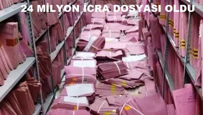 ALLAH YARDIMCIMIZ OLSUN.. TÜRKİYE'nin 4'te BİRİ İCRALIK.. SON 3 AYDA 2,2 MİLYON İCRA DOSYASI AÇILDI.. TOPLAM 24 MİLYON DOSYA