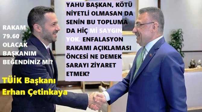 TUİK BAŞKANI, SEN BU HAREKETİ SERGİLERSEN, SENİN AÇIKLADIĞIN ENFLASYON RAKAMINA KİM İNANIR? DEVLET AHLAKIN VAR İSE İSTİFA ET