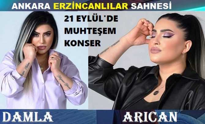 ANKARALILAR DİKKAT.. ÜNLÜ SANATÇI DAMLA ARICAN'ın BU AKŞAM ERZİNCANLILAR SAHNEDE MUHTEŞEM KONSERİ VAR