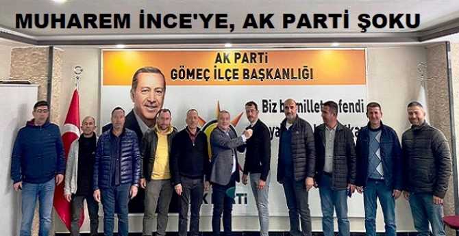 İNCE MUHARREM'e ŞOK.. İLÇE BAŞKANI ve YÖNETİMİ İSTİFA EDİP, AK PARTİ'ye GEÇTİLER