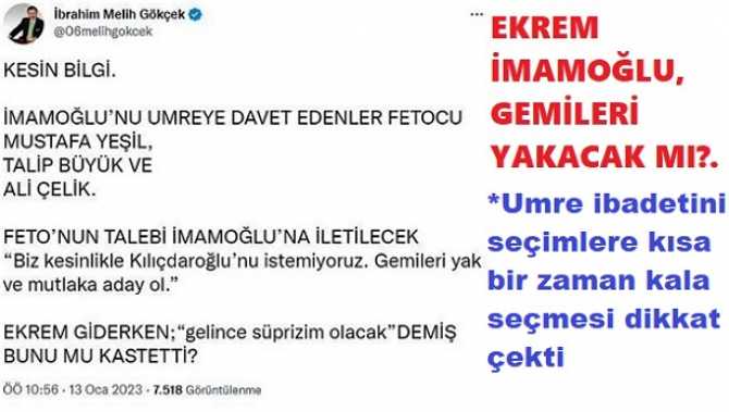 EKREM İMAMOĞLU, GEMİLERİ YAKACAK MI?. UMRE DÖNÜŞÜNDE Kİ; SÜRPRİZİ NE OLABİLİR? MELİH GÖKÇEK KESİN BİLGİ İLE AÇIKLADI.