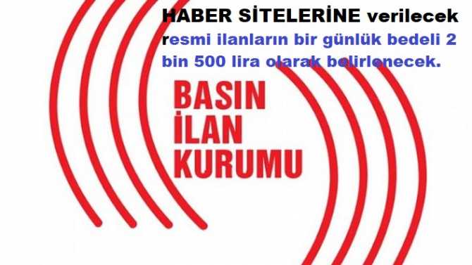 HELE ŞÜKÜR..  Basın İlan Kurumu İNTERNET HABER SİTELERİNEDE Resmi ilanları  verecek