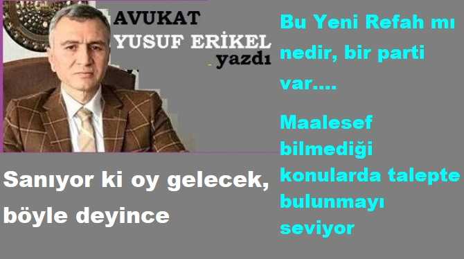 ERGENEKON AVUKATI YUSUF ERİKEL’den, YENİDEN REFAH PARTİSİ’ne; “ZİNA” GÖNDERMESİ. “BİLMEDİĞİNİZ KONULARDA, AHKÂM KESMEYİN”