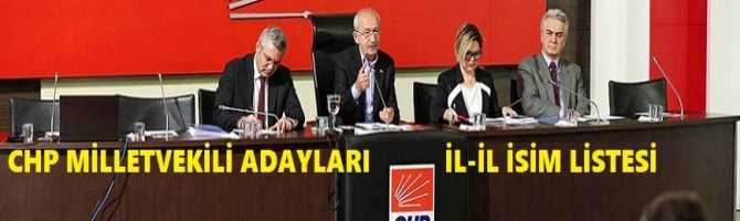 CHP MİLLETVEKİLİ ADAYLARI İSİM LİSTESİ