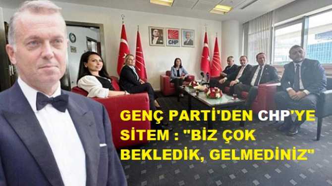 GENÇ PARTİ'DEN CHP'YE İLGİNÇ SİTEM : 