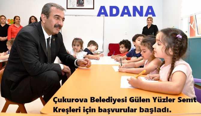 ADANA- ÇUKUROVA BELEDİYESİ KREŞ KAYITLARINA BAŞLADI