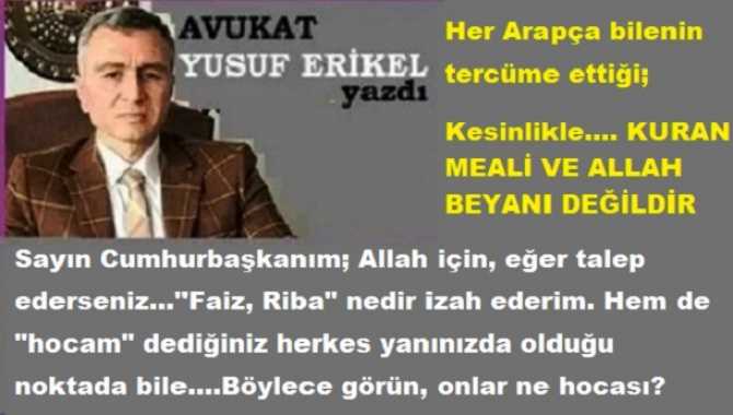 Sayın Cumhurbaşkanı ve Kurmayları ve tabi ki Diyanet Başkanı, bu yazıyı mutlaka okumalısınız.. “Faiz haram” da; ama hangi Faiz?