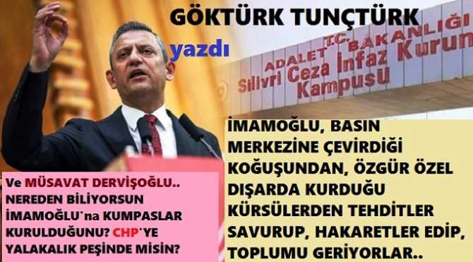 ÖZGÜR ÖZEL, EKREM İMAMOĞLU; TEDİTVARİ SÖYLEM ve HAKARETLERİ İLE TOPLUMU, ÖZELLİKLE SOKAKLARI GERİYORLAR. HANİ; DARBE, CUNTA VARDI DİNGİLLER? 