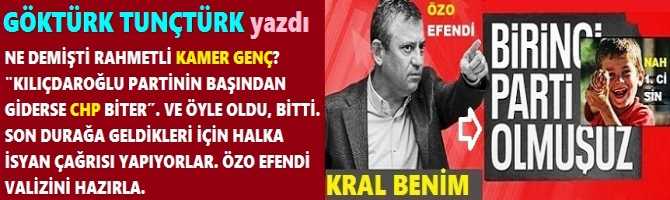 NE DEMİŞTİ RAHMETLİ KAMER GENÇ? 