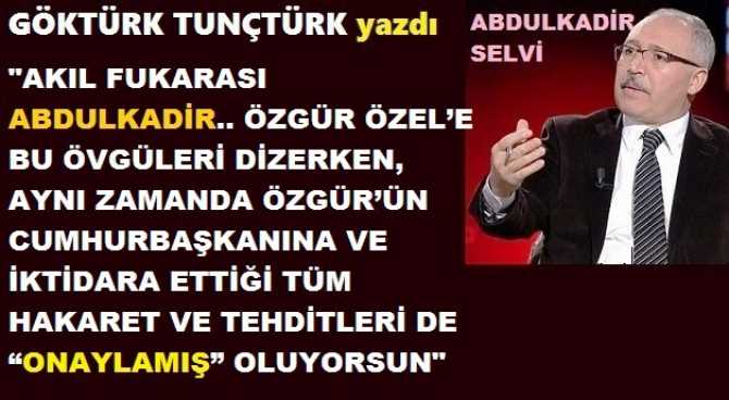 ABDULKADİR SELVİ, SEN DE “ÖZGÜR ÖZEL LİDER OLDU, CHP’Yİ DAĞILMAKTAN KURTARDI, ÖZGÜR’ÜN ÖZGÜL AĞIRLIĞI ARTTI” DİYE SALLIYORSAN, BENDE “BU YAZIDA BİR PUŞTLUK VAR” DERİM.