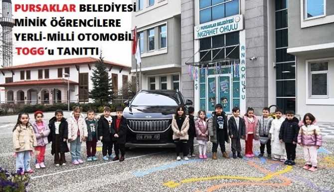 İŞTE MİLLİ DUYARLILIK.. PURSAKLAR BELEDİYESİ; MİNİK ÖĞRENCİLERE YERLİ VE MİLLİ OTOMOBİLİMİZ TOGG'u ANLATIP, TANITTI
