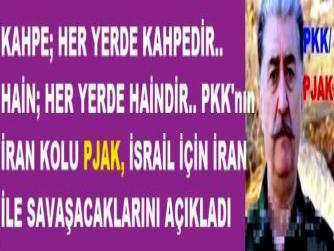 KAHPE; HER YERDE KAHPEDİR.. HAİN; HER YERDE HAİNDİR.. PKK'nın İRAN KOLU PJAK, İSRAİL İÇİN İRAN İLE SAVAŞACAKLARINI AÇIKLADI
