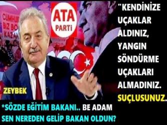 ATA PARTİ GENEL BAŞKANI ZEYBEK’TEN, AKP’ye : “ATATÜRK’ÜN KURUMLARI İLE UĞRAŞMAYIN, ÇARPILIRSINIZ”