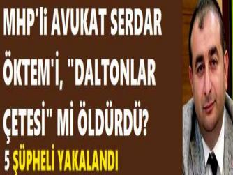 MHP'li AVUKAT SERDAR ÖKTEM'İ, 
