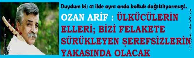 AYRILIK ODUNLARI .. DUYDUM Kİ 41 İLDE AYNI ANDA KOLTUK DAĞITIYOR MUŞSUNUZ? ..ÜLKÜCÜLER SİZİ ADAM SANMIŞTI