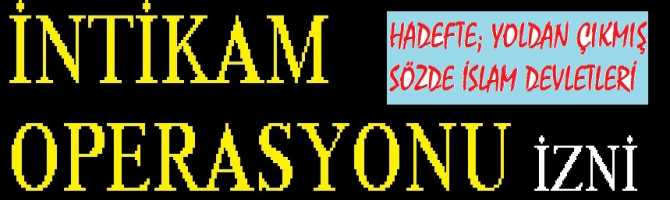 İNTİKAM OPERASYONU İÇİN CUMHURBAŞKANINDAN İZİN İSTEDİLER