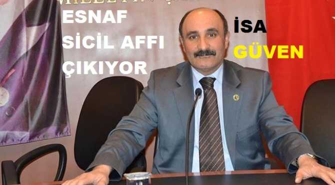 Ankara Kahveciler Odası Başkanı İsa Güven’den, mağdur esnaflara müjde : “Meclisle görüştüm, sicil affı çıkacak”
