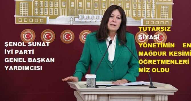 İYİ Partili Şenol Sunat : “18 Yılda 7 Bakanı değişen, 15 kez uygulama sistemi değiştirilen ve çıkmaza sokulan Eğitim Sisteminin en mağduru Öğretmenlerimiz oldu” 