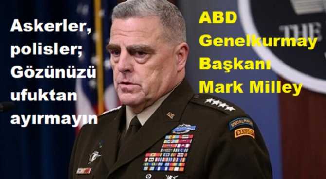 ABD'YE; HAVADAN VE KARADAN SALDIRILAR MI OLACAK? Genelkurmay Başkanından ilginç uyarı : “İçeride ve dışarda ülkemizi koruyan tüm askerlerimiz, hazır olun, gözlerinizi ufukta tutun