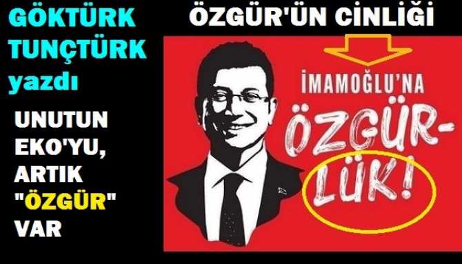 FIRILDAK ÖZGÜR, İMAMOĞLU’nun ÖZGÜRLÜĞÜNÜ” BİLE KENDİ HESABINA TIRPANLADI. ÖZGÜR ÖZEL; “DARBE VAR, CUNTA VAR” DİYOR AMA HER YERDE CİRİT ATIP DEVLETİ, İKTİDARI TEHDİT EDİYOR.
