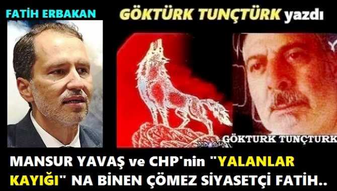 FATİH ERBAKAN’A, MELİH GÖKÇEK CEVABIM : “FATİH BEY; SANA HEM YAZIKLAR, HEM DE YUHLAR OLSUN”.