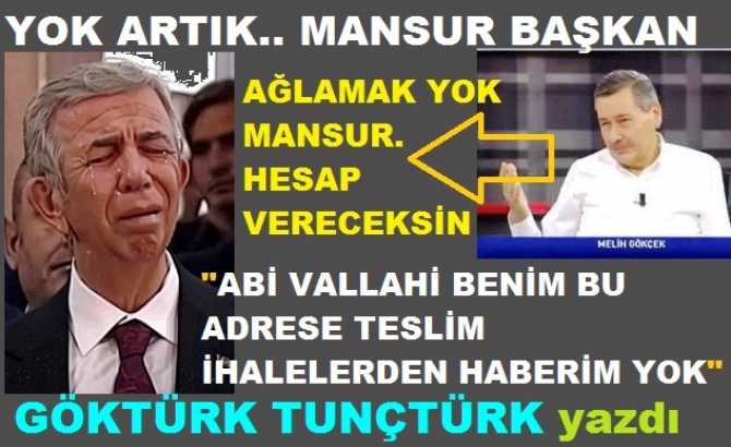 YOK AKTIR MANSUR YAVAŞ.. BİNLERCE İHALEYİ ADRESE TESLİM VERMİŞSİN. SAKIN, BUNLARLA DA İLGİN OLMADIĞINI SÖYLEME.
